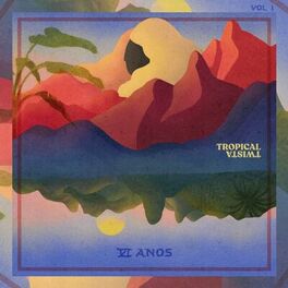 Album cover of Tropical Twista Records 6 anos, Vol. 1