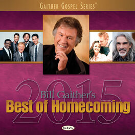 Album cover of Bill Gaither's Best Of Homecoming 2015