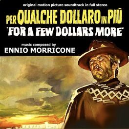 Album cover of Per qualche dollaro in più - For A Few Dollars More (Original Motion Picture Soundtrack)