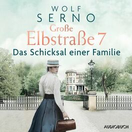 Album cover of Große Elbstraße 7 (Band 1) - Das Schicksal einer Familie