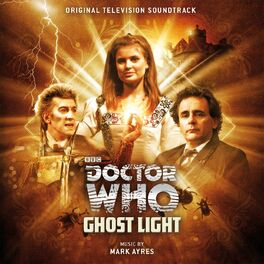 Album cover of Doctor Who: Ghost Light (Original Television Soundtrack)