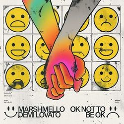 OK Not To Be OK – Marshmello feat Demi Lovato