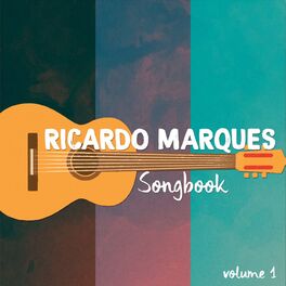 Album cover of Ricardo Marques - Songbook Volume 1