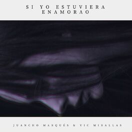 Album cover of Si Yo Estuviera Enamorao