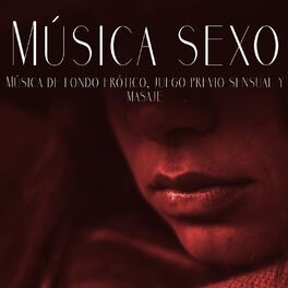 Album cover of Música sexo - Música de fondo erótico, juego previo sensual y masaje