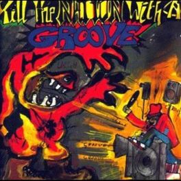 Album cover of Kill the Nation with a Groove