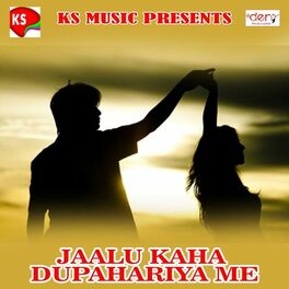 Album cover of Jaalu Kaha Dupahariya Me