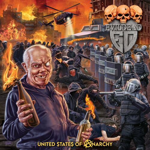 Evildead - United States of Anarchy: lyrics and songs | Deezer