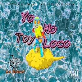 Album cover of Yo No Toy Loco