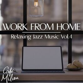 Album cover of Work from Home, Vol. 4 (Relaxing Jazz Music)