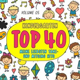 Album cover of Kindergarten Top 40, Vol. 5 : Meine Liebsten Tanz- Und Mitsing Hits