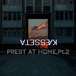 Album cover of PREST AT HOME,Pt 2