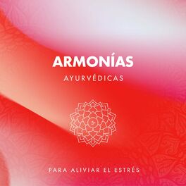 Album cover of Armonías Ayurvédicas para Aliviar el Estrés