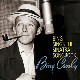 Album cover of Bing Sings The Sinatra Songbook