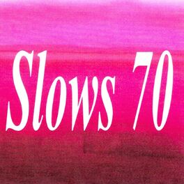 Album cover of Slows 70