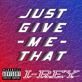 Album cover of Just Give Me That