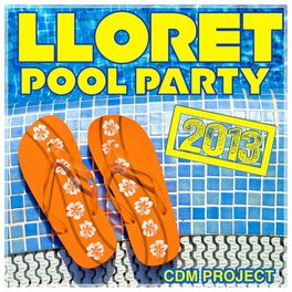 Album cover of Lloret Pool Party 2013