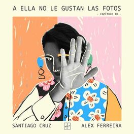Album cover of A Ella No Le Gustan las Fotos –Capítulo 10–