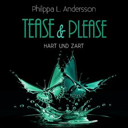 Album cover of Tease & Please - hart und zart