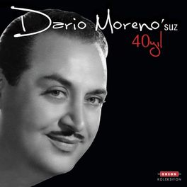 Album cover of Dario Moreno'suz 40 Yıl