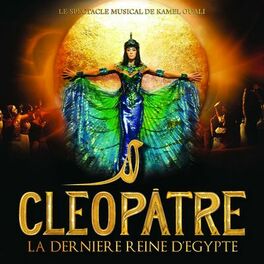 Album picture of Cléopatre La Dernière Reine D'Egypte (L'Intégrale Des Chansons)