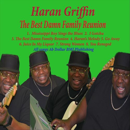 Haran Griffin - The Best Damn Family Reunion: lyrics and songs 
