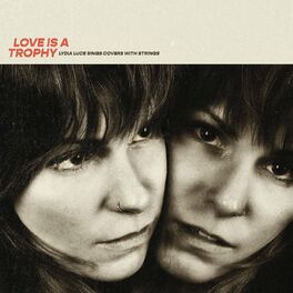 Album cover of Love Is a Trophy (Lydia Luce Sings Covers with Strings)