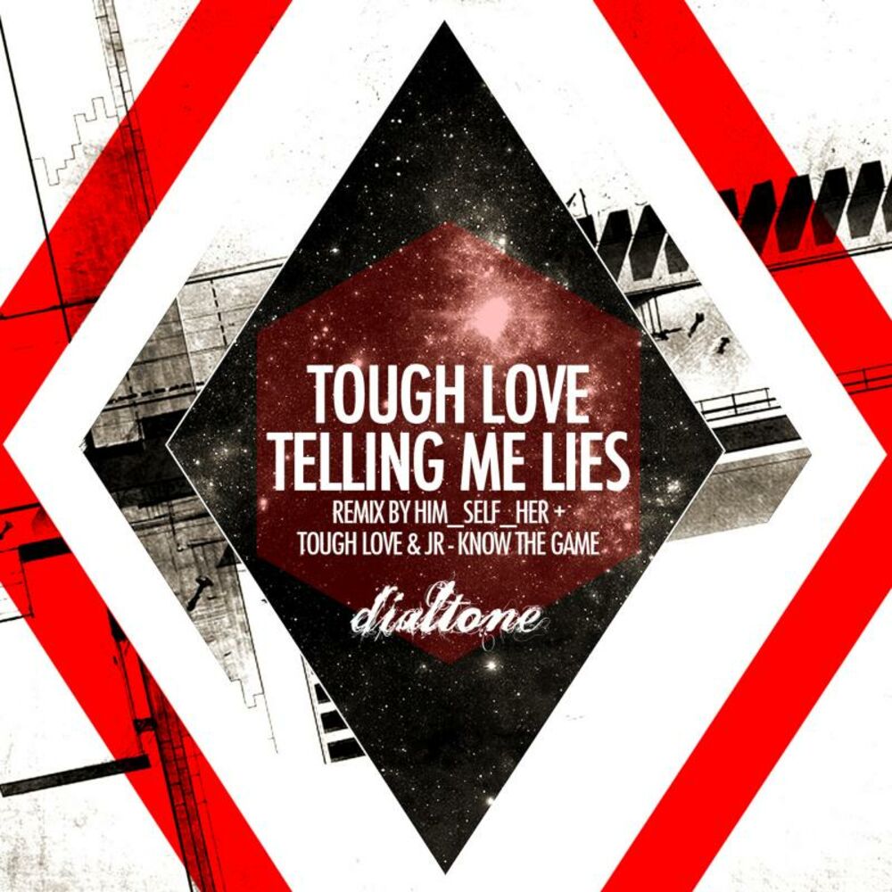 Telling me lies. Tough Love. Album Art tough lover. Кнмна. Tutoring with tough Love.