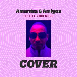 Album cover of Amantes y Amigos