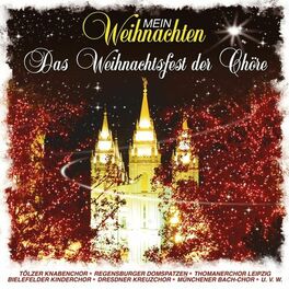 Album cover of Mein Weihnachten - Das Chöre Weihnachtsfest