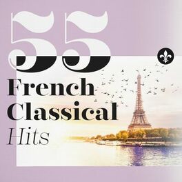 Album cover of 55 French Classical Hits