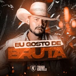 Album cover of Eu Gosto de Bruta
