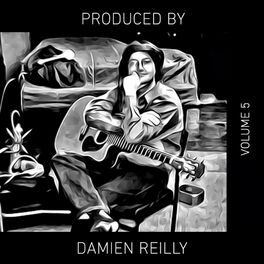 Album cover of Produced by Damien Reilly, Vol. 5