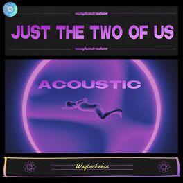 Album cover of Just the Two of Us (Acoustic Version)