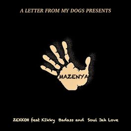 Album cover of Mazenya (feat. Soul Jah Love & Kikky Badass)