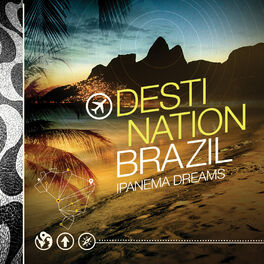 Album cover of Destination Brazil - Ipanema Dreams