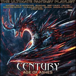 Album cover of Century Age Of Ashes The Ultimate Fantasy Playlist