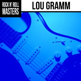 Album cover of Rock n' Roll Masters: Lou Gramm