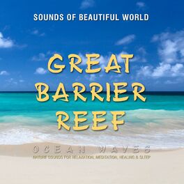 Album cover of Ocean Waves: Great Barrier Reef (Nature Sounds for Relaxation, Meditation, Healing & Sleep)