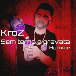 Album cover of Sem Terno e Gravata (My House)