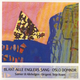 Album cover of Blant Alle Englers Sang - Salmer Til Allehelgen