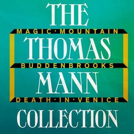 Album picture of The Thomas Mann Collection: Magic Mountain, Buddenbrooks, and Death in Venice (Unabridged)