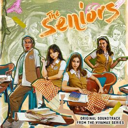 Album cover of The Seniors (Original Soundtrack from the Vivamax Series)
