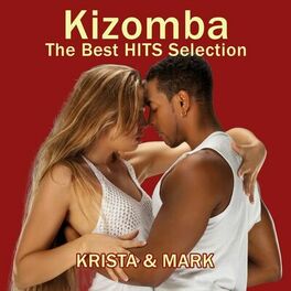 Album cover of Kizomba: The Best Hits Selection (Kizomba, Zouk & Semba)