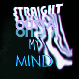 Album cover of Straight Outta My Mind