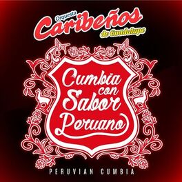 Album cover of Cumbia Con Sabor Peruano: Peruvian Cumbia