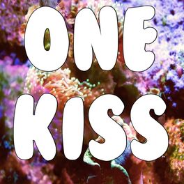 Album cover of One Kiss (One Kiss Is All It Takes)