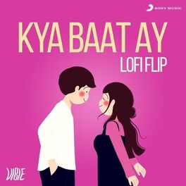 Album cover of Kya Baat Ay (Lofi Flip)