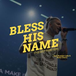 Album cover of Bless His Name (I've Got That Joy) (feat. Brandon Lake & Andy Cherry)