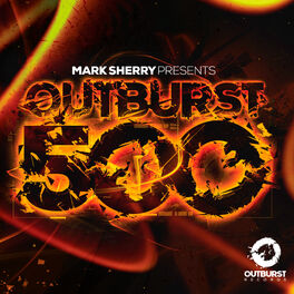 Album cover of Mark Sherry presents Outburst 500